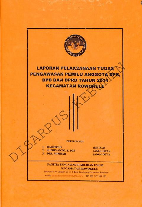 Laporan Pelaksanaan Tugas Pengawasan Pemilu anggota DPR, DPD, dan DPRD tahun 2014 Kecamatan Ayah.